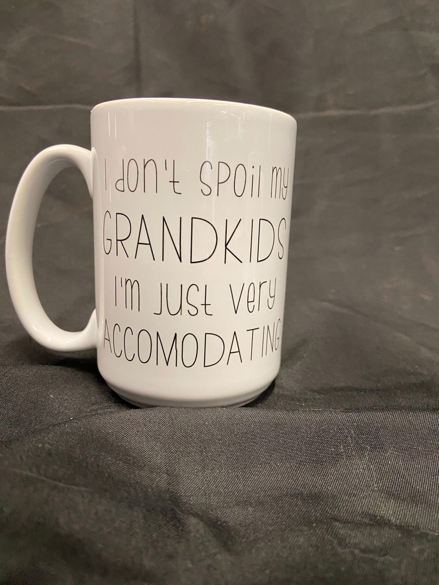 Grandma Never Spoils Sarcastic Mug