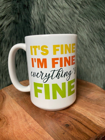 Things are Fine Mug